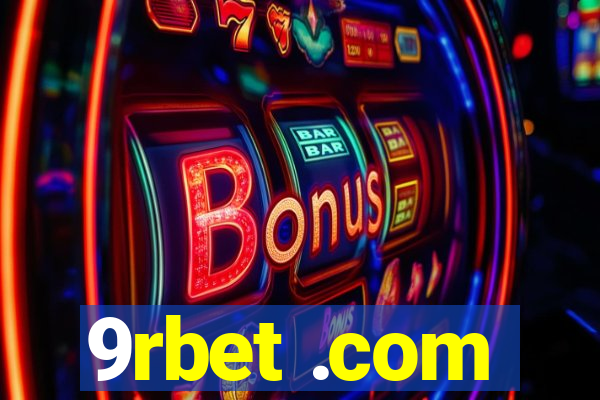 9rbet .com